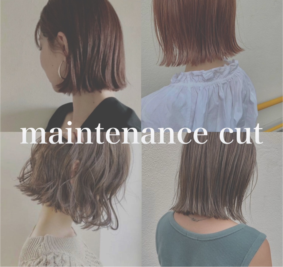 Maintenance cut